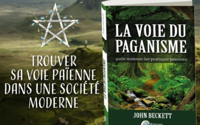 Spiritualité : Se poser les bonnes questions pour bien commencer – La Voie du Paganisme, John Beckett